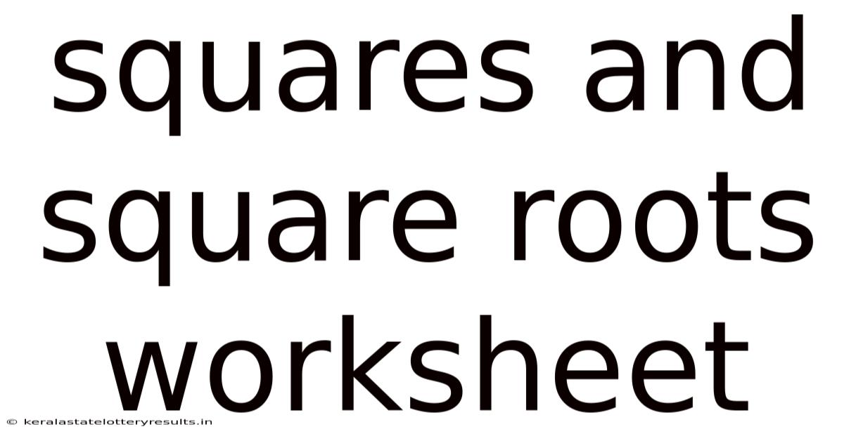 Squares And Square Roots Worksheet