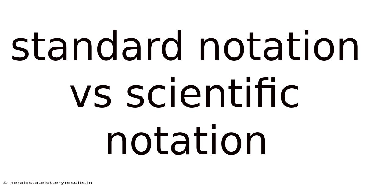 Standard Notation Vs Scientific Notation