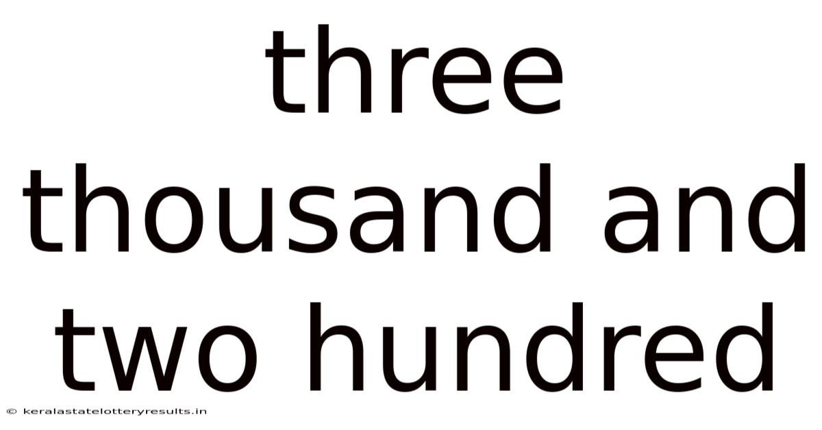 Three Thousand And Two Hundred