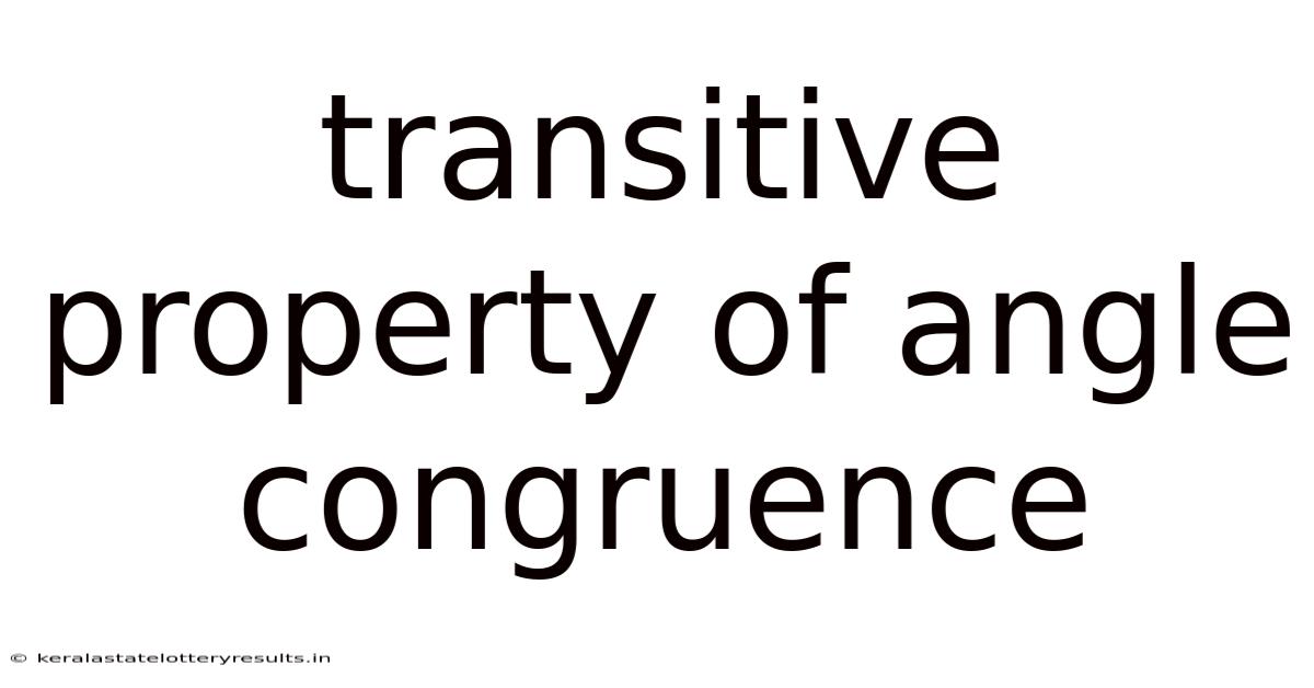 Transitive Property Of Angle Congruence