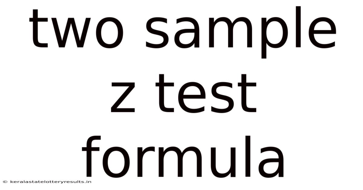 Two Sample Z Test Formula