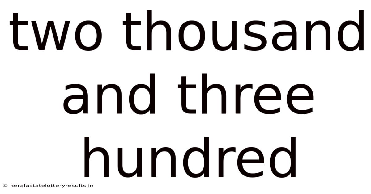 Two Thousand And Three Hundred