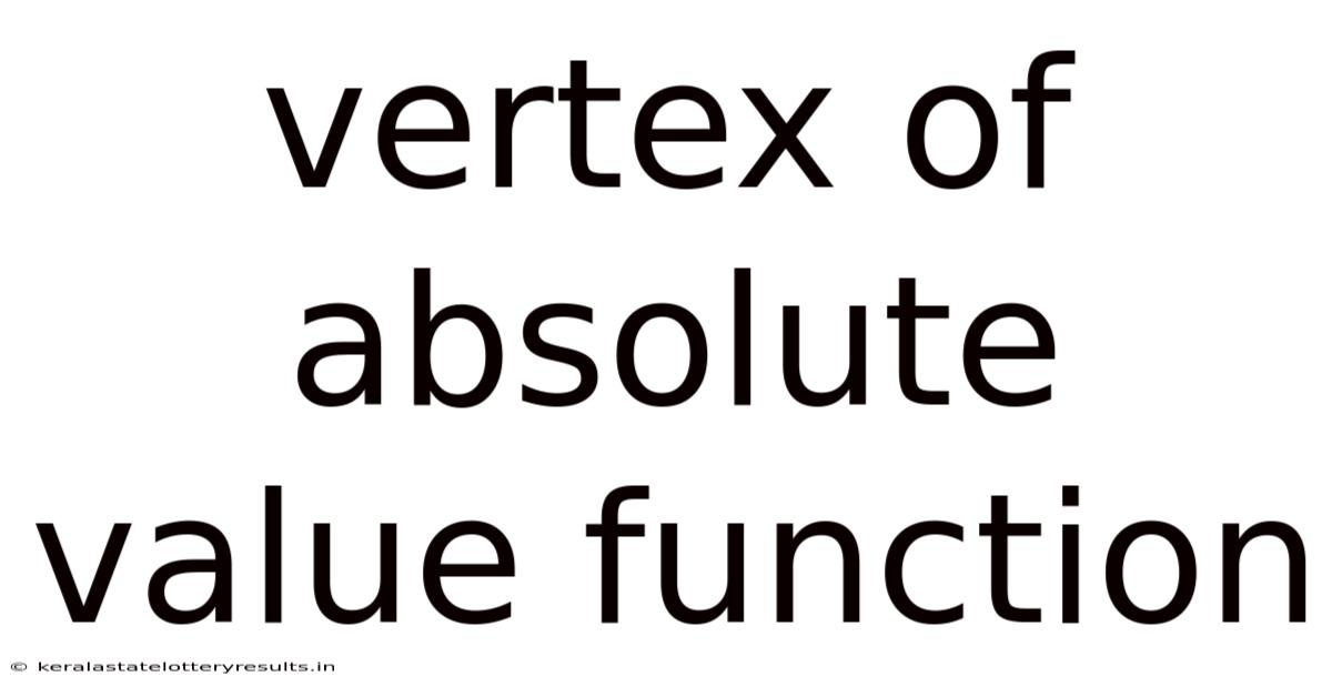 Vertex Of Absolute Value Function