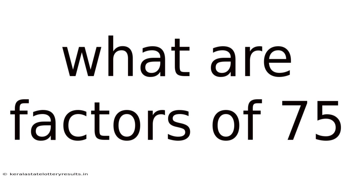What Are Factors Of 75