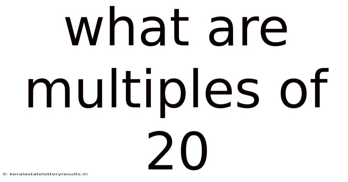 What Are Multiples Of 20
