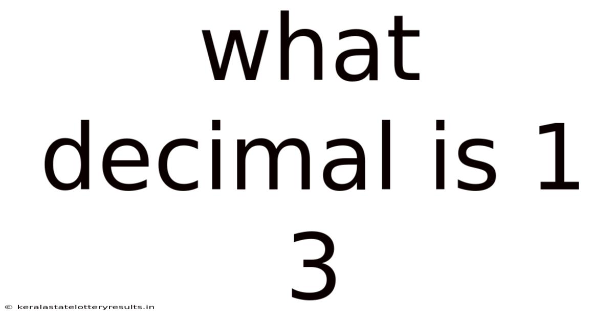 What Decimal Is 1 3
