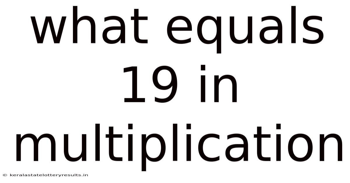 What Equals 19 In Multiplication