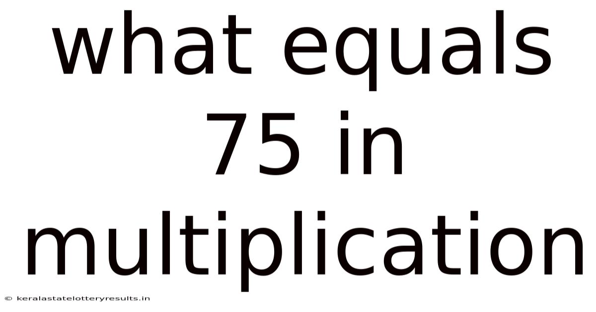What Equals 75 In Multiplication