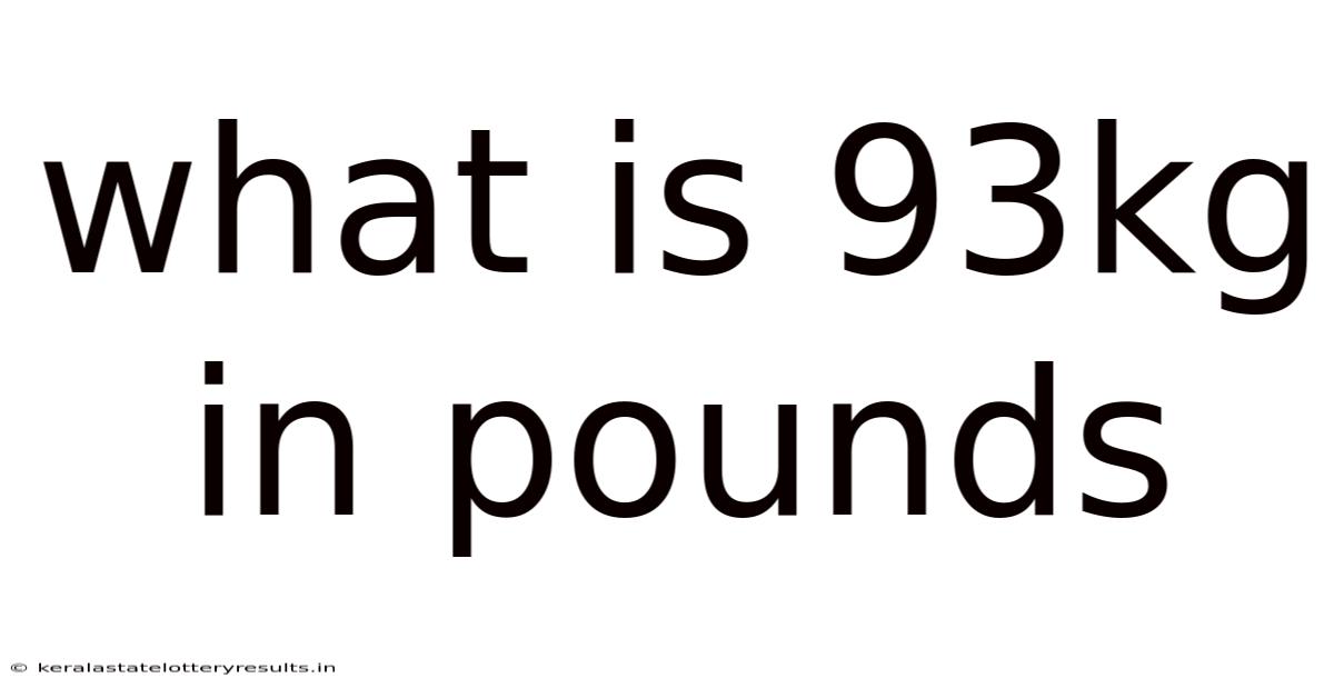 What Is 93kg In Pounds