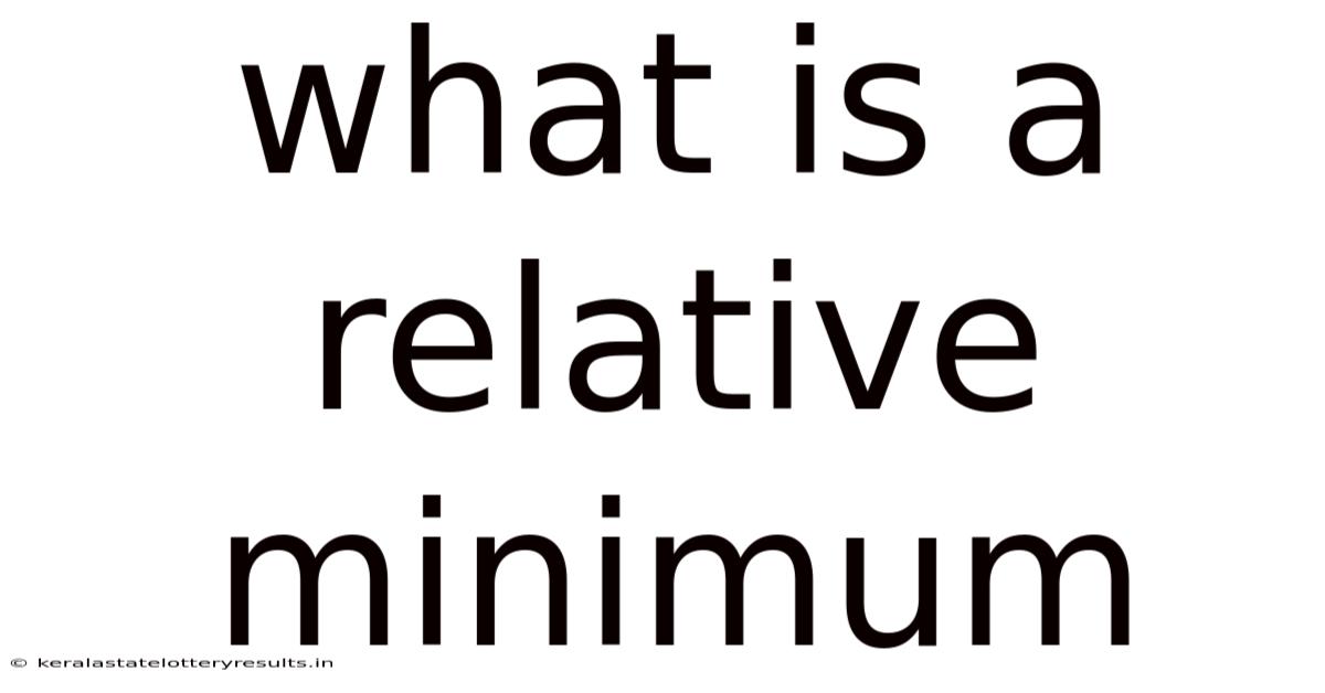 What Is A Relative Minimum