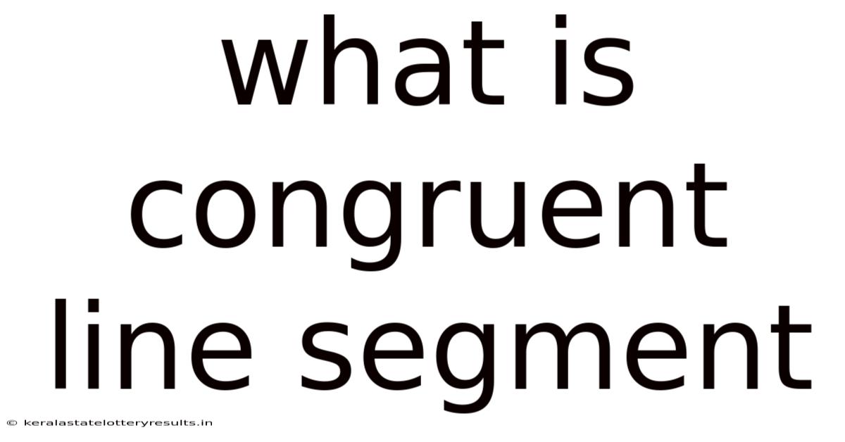 What Is Congruent Line Segment