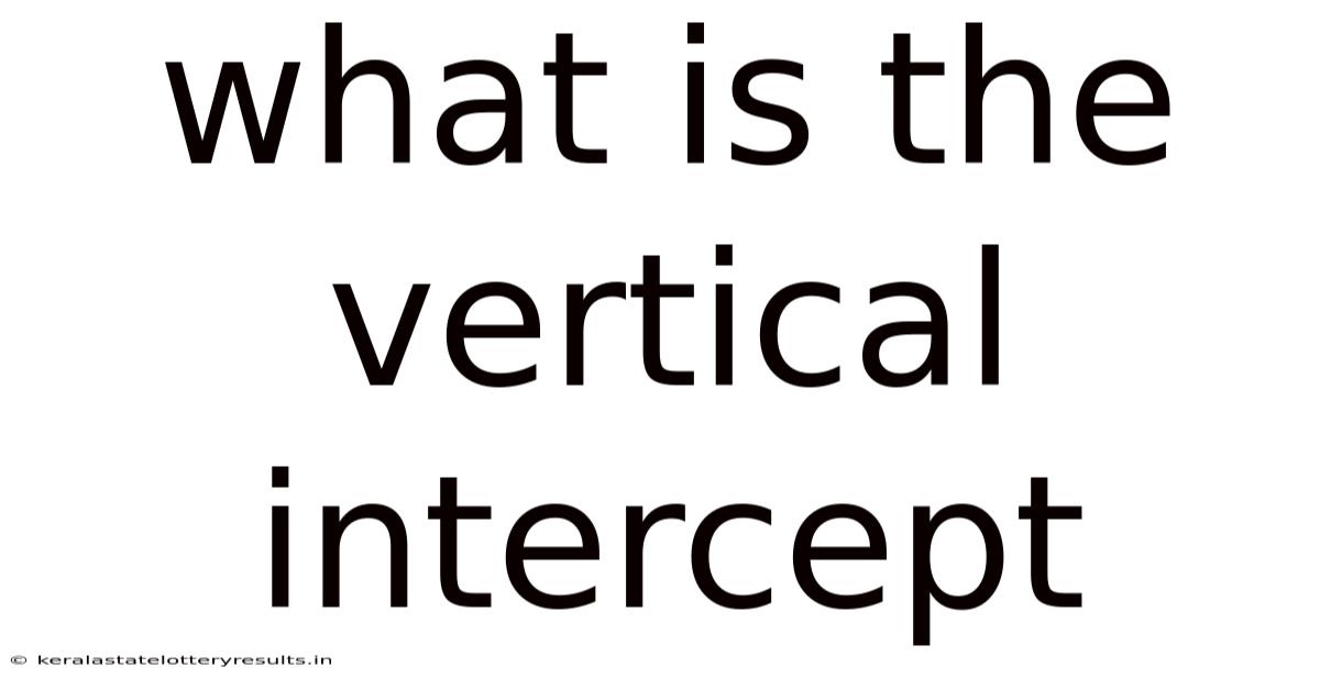 What Is The Vertical Intercept