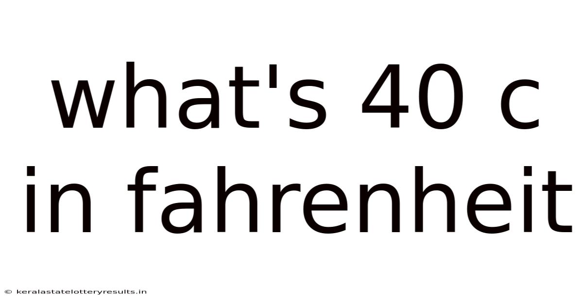 What's 40 C In Fahrenheit