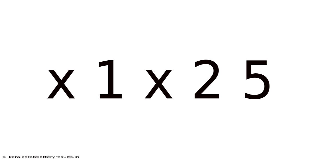 X 1 X 2 5