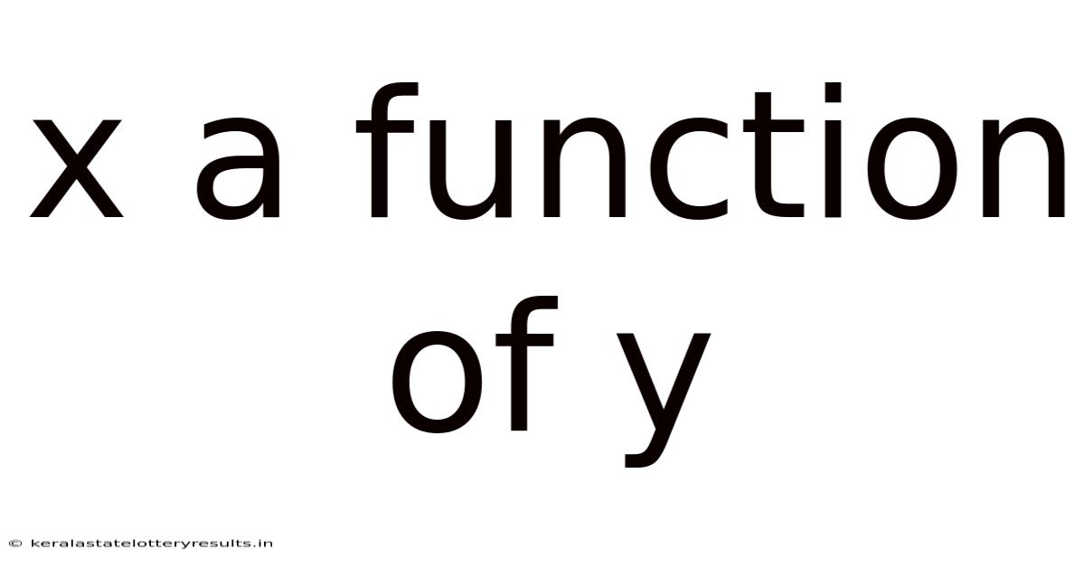 X A Function Of Y