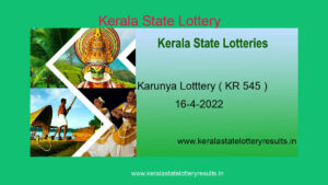 Karunya KR 545 Lottery Result 16.4.2022 - Kerala Lottery Winners
