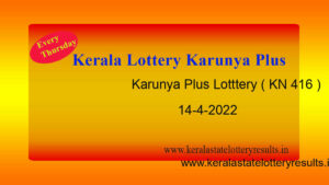 Karunya Plus KN 416 Lottery Result 14.4.2022 - Kerala Lottery Winners