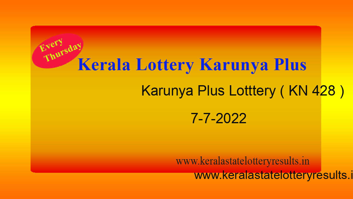 Kerala Lottery Result 7.7.2022 [Karunya Plus KN 428]